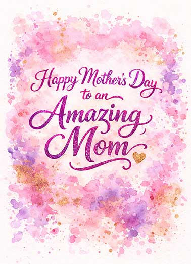 Amazing Mom MD Funny For Any Mom Card  Send someone a personalized greeting card just in time for Mother's Day! | Amazing Mom card celebrate Mother's Day with a sweet kind card  Wishing you a Mother's Day as wonderful as you are!